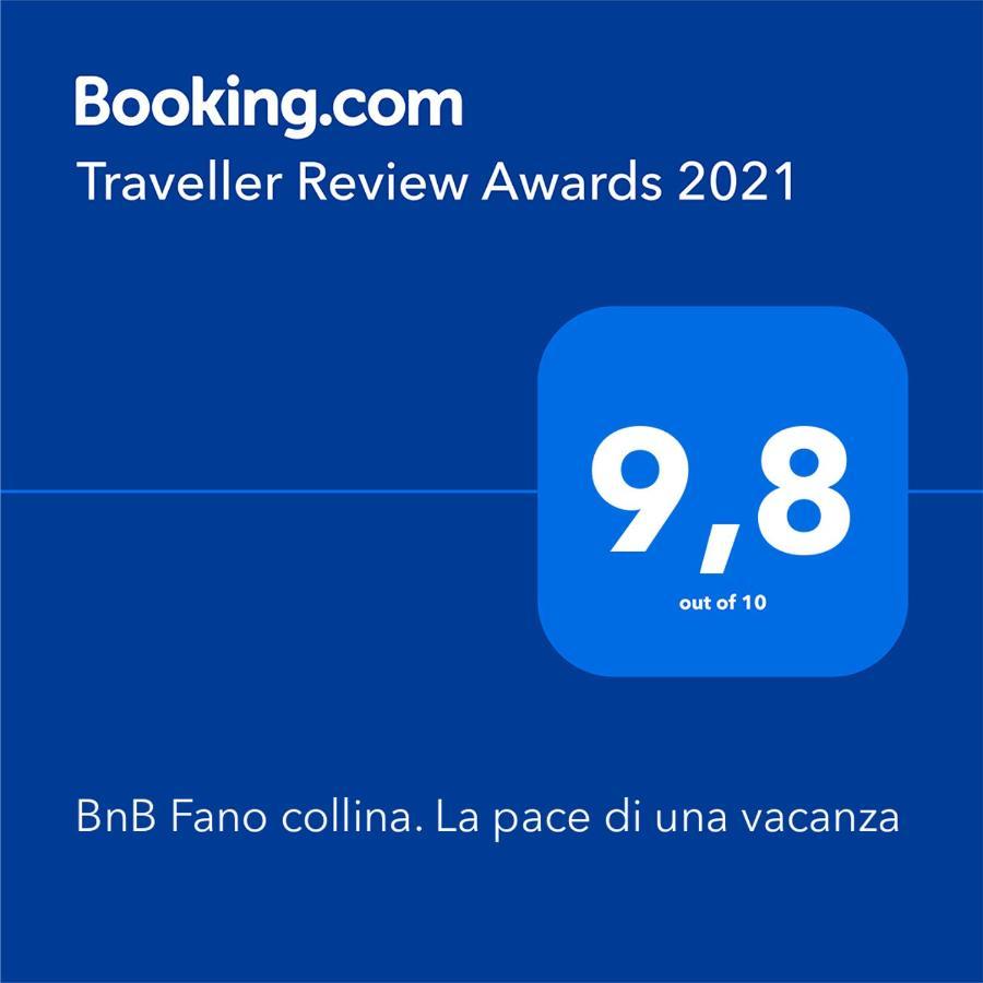 Bnb Fano Collina. La Pace Di Una Vacanza Piagge Extérieur photo